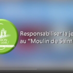 Vidéo « Responsabiliser la jeunesse au Moulin de Saint Ferd »