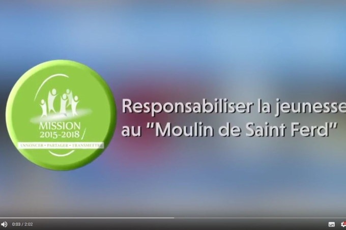 Vidéo « Responsabiliser la jeunesse au Moulin de Saint Ferd »