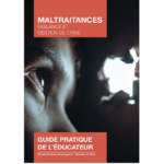 Guide « Maltraitances, vigilance et gestion de crise »